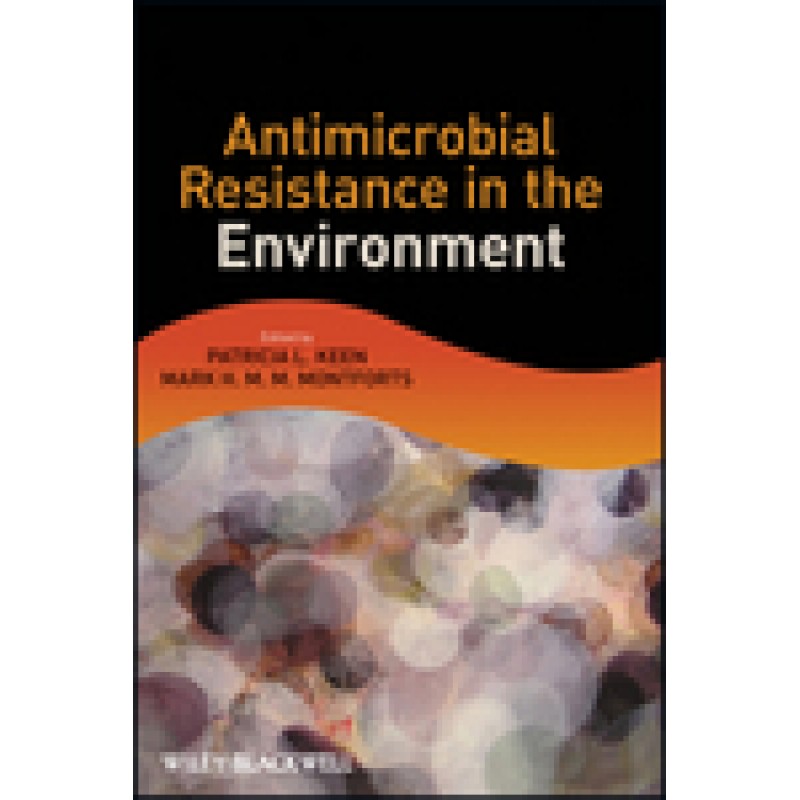 Antimicrobial Resistance in the Environment